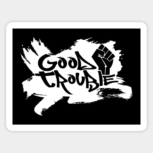 Good Trouble - BLM - Black Lives Matter Sticker by damienmayfield.com